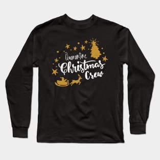 Quarantine Christmas Crew - Family Christmas Crew - Pandemic Christmas Gift - Couple Family Matching christmas pajamas Long Sleeve T-Shirt